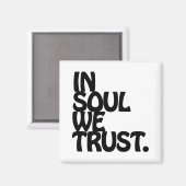 魂の中で我々は信頼する。 マグネット (正面/裏面)