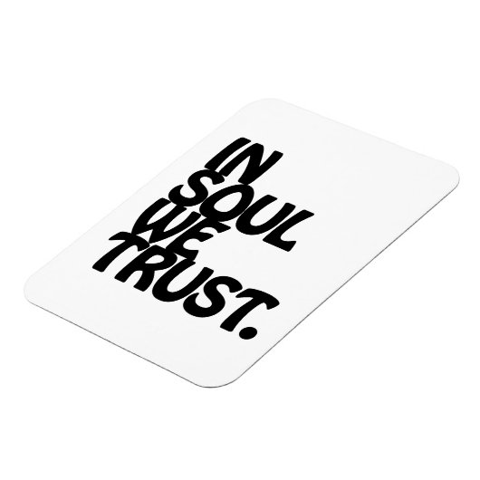 魂の中で我々は信頼する。 マグネット (左側)