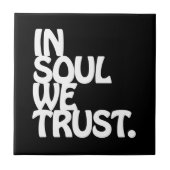 魂の中で私たちは信じている。 タイル (正面)