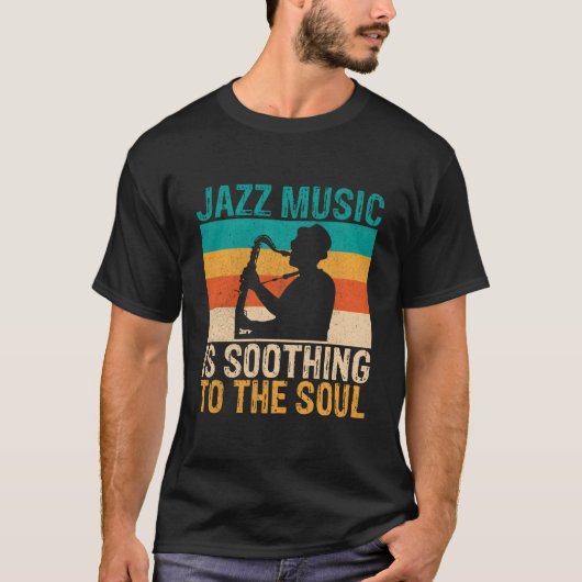 魂を癒すジャズ・ミュージック ジャズ・ミュージック Tシャツ (正面)