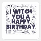 魔女あなたハッピーバースデーおもしろい魔女不気味ギフト スクエアシール (正面)