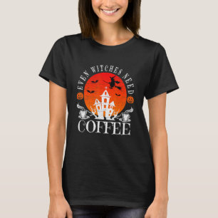 魔女でさえコーヒーハロウィーン魔女の醸造を必要とする Tシャツ