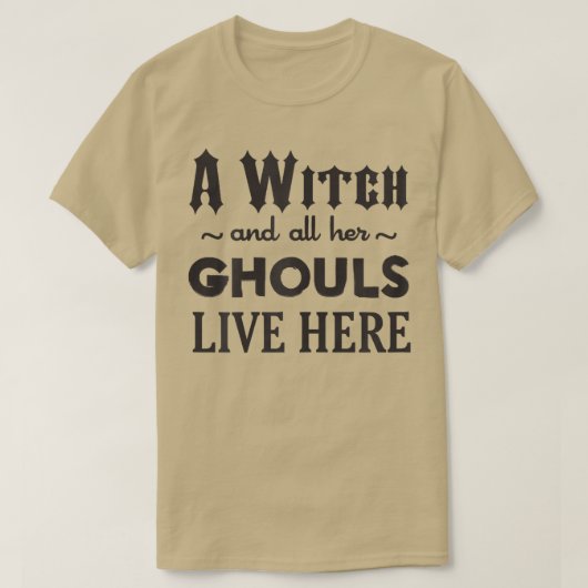 魔女と彼女のグールは51ここに住んでいる Tシャツ (デザイン正面)
