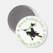 魔女の駐車場のみ – 他はすべて無料! マグネット (正面/裏面)