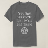 魔女は悪いおもしろいWiccaと言う異教の Tシャツ (デザイン正面)