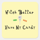 魔女は私のお菓子を持った方がいい | 黒い文字 スクエアシール (正面)