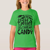魔女は私のお菓子を持った方がいい Tシャツ (正面)