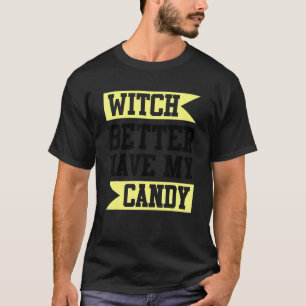 魔女は私のお菓子を持った方がいい Tシャツ