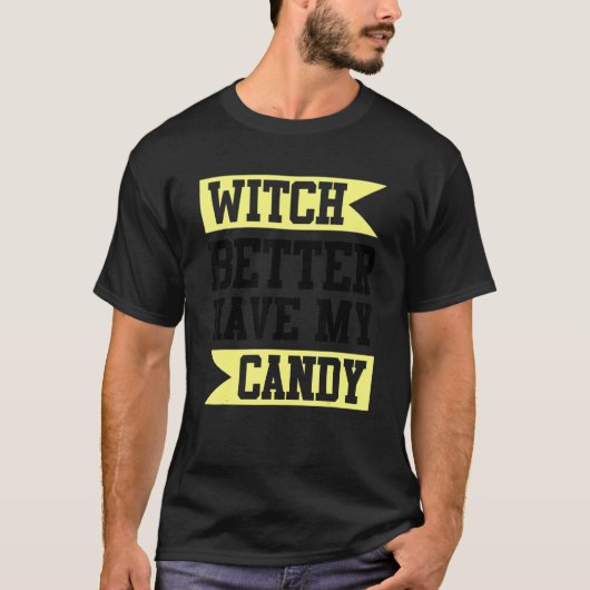 魔女は私のお菓子を持った方がいい Tシャツ (正面)
