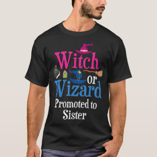 魔女またはウィザードが妹に昇格あなたを愛するジェンド Tシャツ