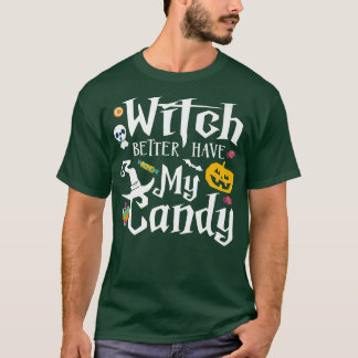 魔女より私のキャンディを持っている面白いキャンディHalloween669 Tシャツ
