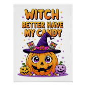 魔女より私のキャンディを持っている – かわいいかわいいハロウィーン ポスター (正面)