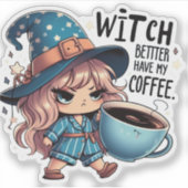 魔女より私のコーヒーを持っている – かわいい面白いハロウィーン シール (正面)