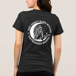 魔女を燃やしていない女性の権利プロの選択を焼いた トライブレンドＴシャツ