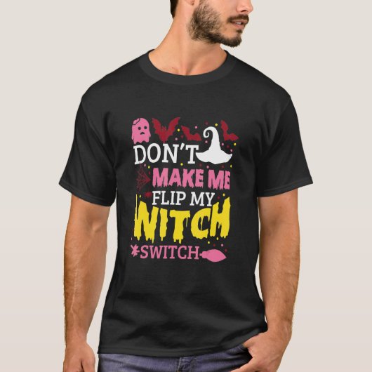 魔女スイッチを切り替えないでハロウィーン_8 Tシャツ (正面)