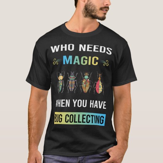 魔法が必要 昆虫採集 昆虫 昆虫 虫 Tシャツ (正面)