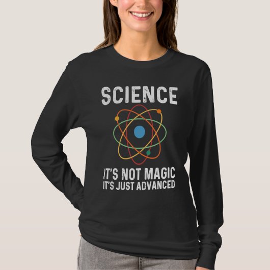 魔法ではありません。先進の科学物理学です Tシャツ (正面)