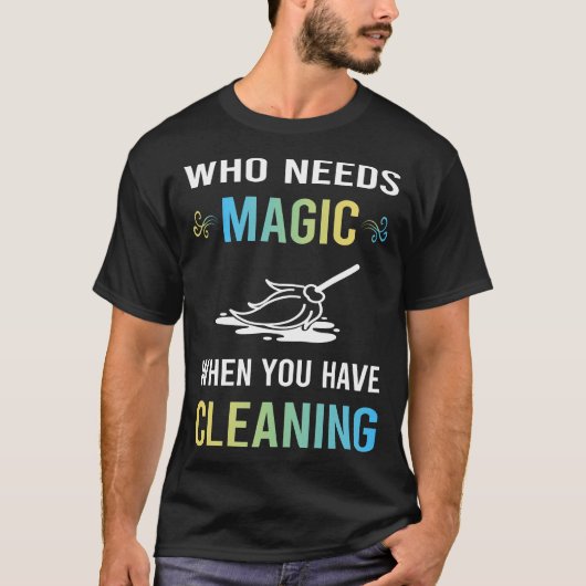 魔法の掃除が必要 Tシャツ (正面)