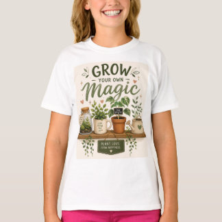 魔法を育てよう | ミニガーデンの美しい植物 Tシャツ