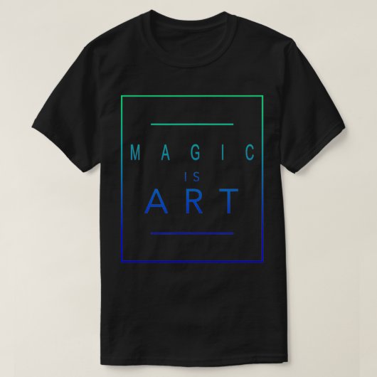 魔法イズアートマジシャンエステティックヒップホップ Tシャツ (デザイン正面)