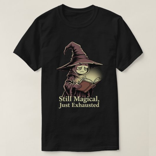 魔法使いだけど疲れた Tシャツ (デザイン正面)