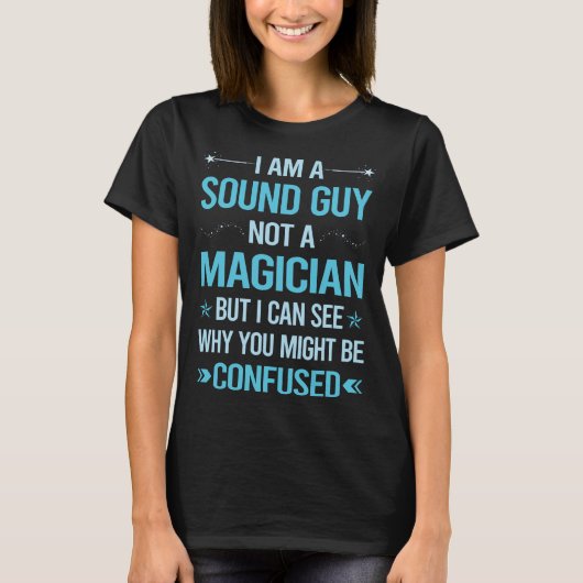 魔術師ではない – Sound Guy Tシャツ (正面)