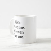魚が欲しい。女は私を怖がる。   コーヒーマグカップ (正面左)