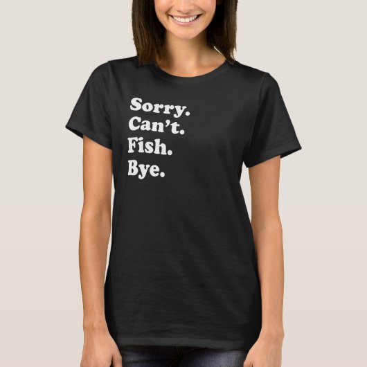 魚が釣れなくてごめんなさい Tシャツ (正面)