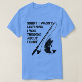 魚のことを考えてて聞いてなかった Tシャツ