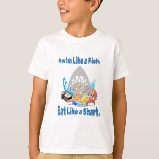 魚のように泳食べげ、サメのように。水泳おもしろい Tシャツ (正面)