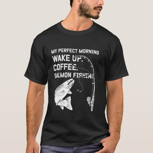 魚の恋人の朝のルーチン目覚めコーヒーサーモンF Tシャツ (正面)