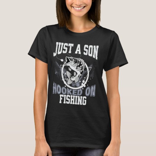 魚の漁師を舞う魚釣りに引っ掛かっているだけの息子 Tシャツ (正面)