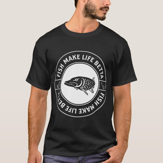 魚は人生をベタにする 魚は人生をより良くする Tシャツ (正面)