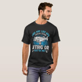 魚は人間みたい 噛むか噛まないかのどちらかだわ フィ Tシャツ (正面フル)