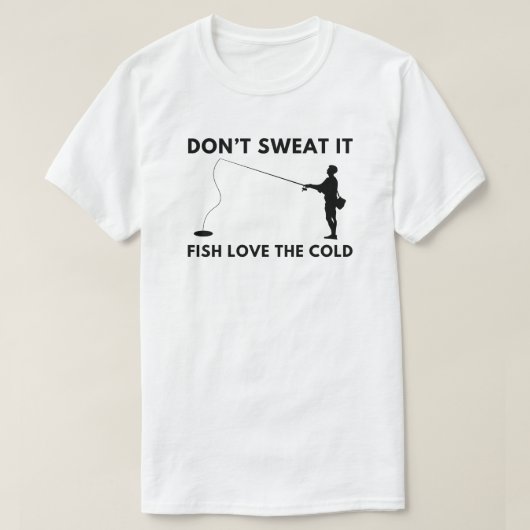 魚は汗をかくな | 氷魚釣り Tシャツ (デザイン正面)