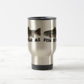 魚は私をおもしろいな魚釣りのスポーツ恐れています トラベルマグ (中央)
