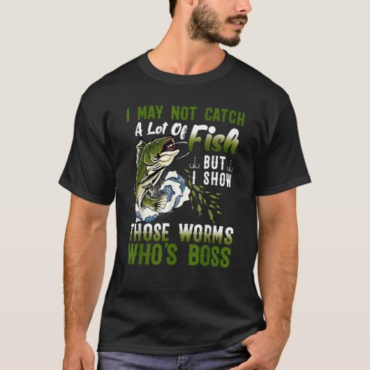 魚をたくさん釣れないかも Tシャツ (正面)