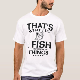 魚を釣って知っていることだ Tシャツ