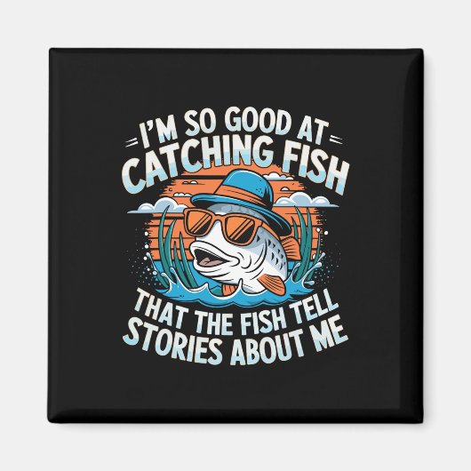 魚を釣るのがうまいので魚が話をする マグネット (正面)