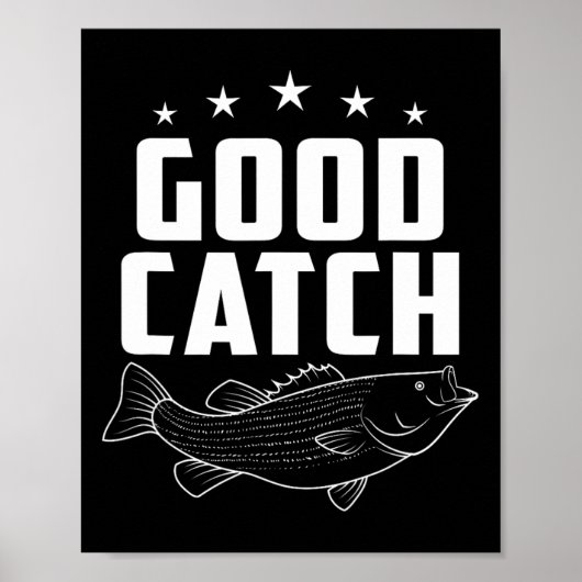 魚釣りおもしろいギフトGood Catch ポスター (正面)