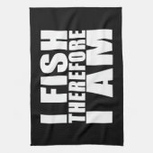 魚釣りおもしろい引用文のジョーク私は魚だから私は キッチンタオル (縦)