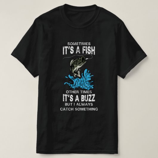 魚釣りおもしろい引用文、時には魚 Tシャツ (デザイン正面)