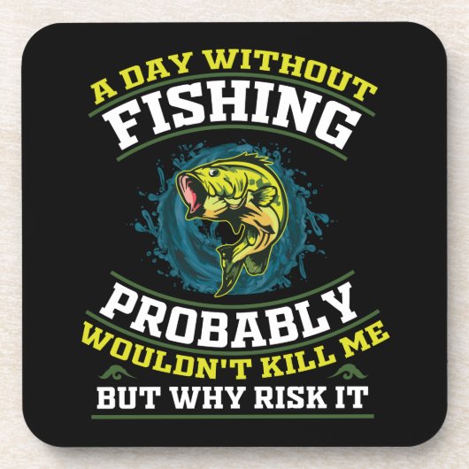 魚釣りのない日は私を殺さないだろう コースター (正面)