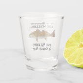 魚釣りの引用文の漁師の魚を呼んでいるおもしろいなRedfish ショットグラス (裏面)