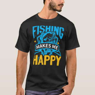 魚釣りの魚は私を幸せにするフィッシャーフィッシャーマンクオ Tシャツ