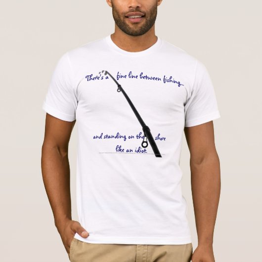 魚釣りのTシャツ間に微妙な一線があります Tシャツ (正面)