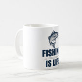 魚釣りは命 コーヒーマグカップ (正面左)