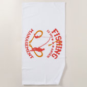 魚釣りは怒りの管理 ビーチタオル (正面)