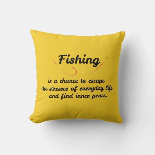 魚釣りは永遠のストレスから逃れるチャンスだ クッション (正面)