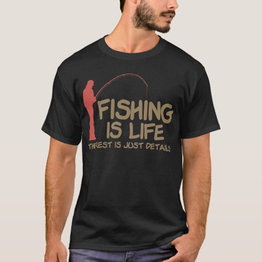 魚釣りは生命です Tシャツ (正面)